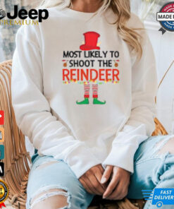 Most Likely To Shoot The Reindeer Elf Family Matching Christmas Pajama T Shirt