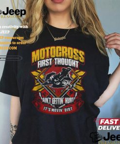 Motocross First Thought shirt