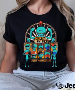 Mr. Meeseeks Rick and Morty Mortal Meeseeks choose your meeseeks shirt