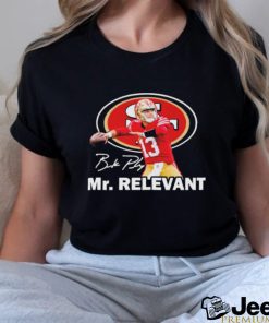 Mr. Relevant San Francisco 49ers signature shirt