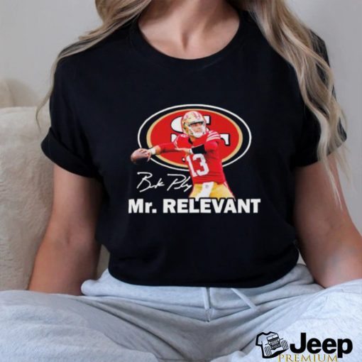 Mr. Relevant San Francisco 49ers signature shirt