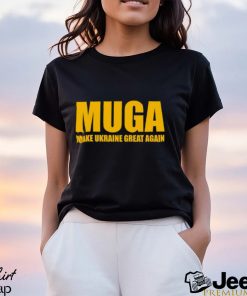 Muga Make Ukraine Great Again Shirt