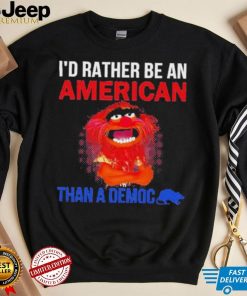 Muppet animal I’D Rather Be An American Than A Democ shirt