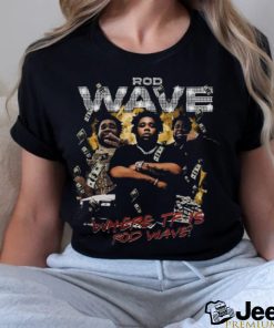 Must Have Rod Wave Shirt