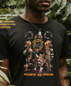 Mxmxsgw Achieve The Dream shirt