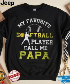 My Favorite Softball Player Calls Me Papa Father's Day Mens T Shirt