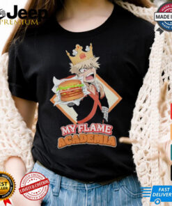 My Flame Academia Bakugo Burger King Shirt