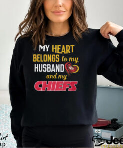 My Heart Belongs To My Husband And My Chieft Shirt