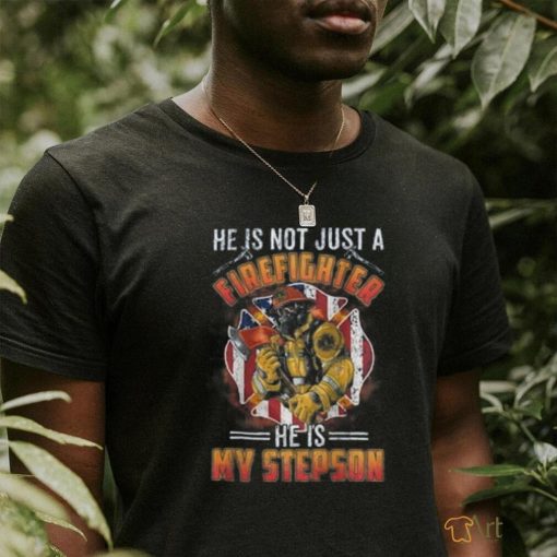 My Stepson Is A Firefighter Proud fires Stepmom Stepdad Gift T shirt