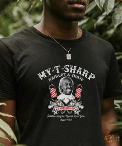 My T Sharp Barbershop And Shave Dks T shirt