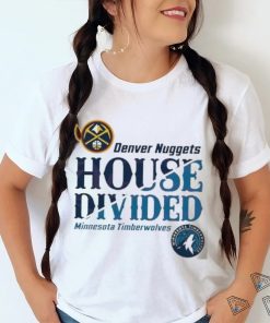 NBA Playoffs Nuggets vs Timberwolves House Divided Shirt