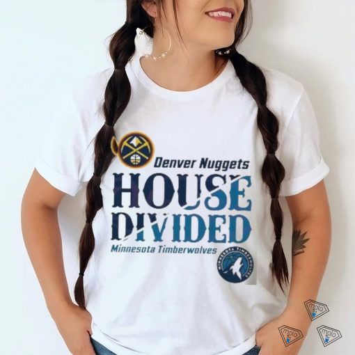 NBA Playoffs Nuggets vs Timberwolves House Divided Shirt