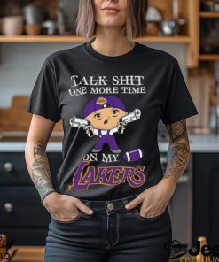 NBA Talk Shit One More Time On My Los Angeles Lakers shirt