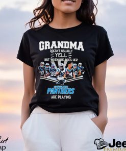 NFL Grandma Doesn’t Usually Yell But When She Does Her Carolina Panthers Are Playing Football Team signature shirt