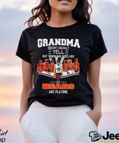 NFL Grandma Doesn’t Usually Yell But When She Does Her Chicago Bears Are Playing Football Team signature shirt