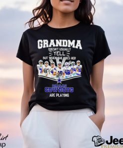 NFL Grandma Doesn’t Usually Yell But When She Does Her Dallas Cowboys Are Playing Football Team signature shirt