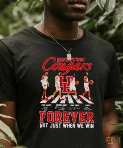 Houston Cougars Men’s Basketball Abbey Road Forever Not Just When We Win Signatures Shirt