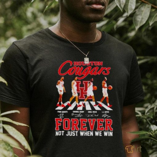 Houston Cougars Men’s Basketball Abbey Road Forever Not Just When We Win Signatures Shirt