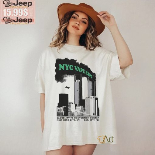 NYC Vape Expo Jacob Javits Convention Center New York City NY Sep 11TH ’24 T shirts