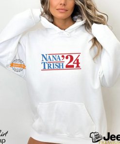 Nana & Trish 2024 Shirt