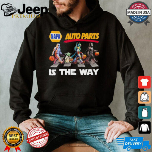 Napa Auto Parts Star War Walk Is The Way Halloween Shirt