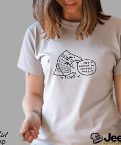 Nathanwpyle I Need A Moment To Compose Myself T Shirt