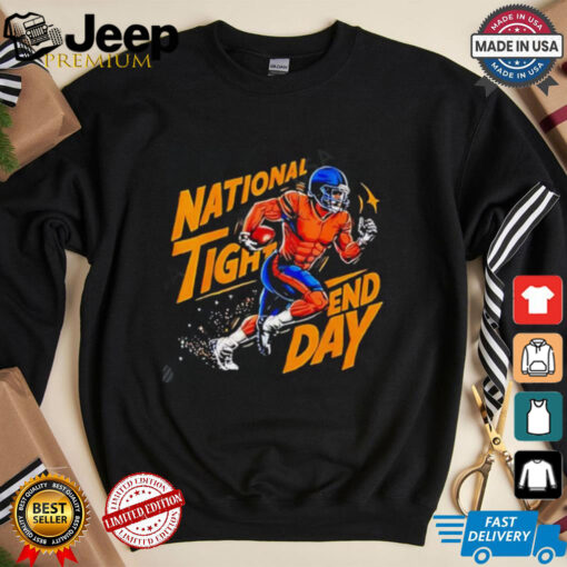 National Tight End Day American Football NFL shirt