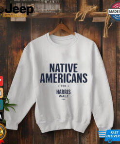 Native Americans For Harris Walz shirt