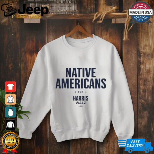 Native Americans For Harris Walz shirt