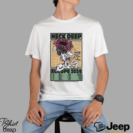 Neck Deep EUROPE 2024 Shirt