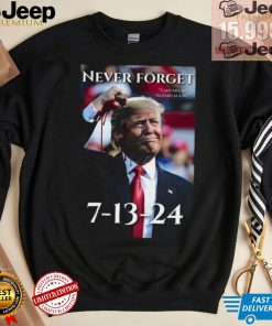 Never Forget Can’t Kill Me I’m Hard As A Mf Trump 7 13 24 Shirt