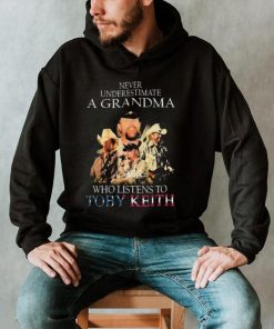 Never Underestimate A Grandma Who Listens To Toby Keith signatures shirt