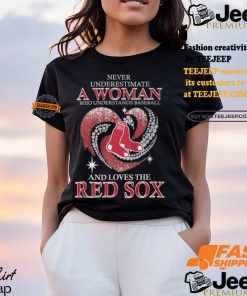 Never Underestimate A Woman Who Loves The Red Sox Shirt