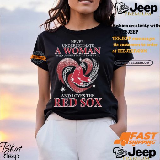 Never Underestimate A Woman Who Loves The Red Sox Shirt