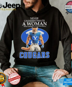 Never Underestimate A Woman Who Understands Football And Loves Byu Cougars Mascot Shirt