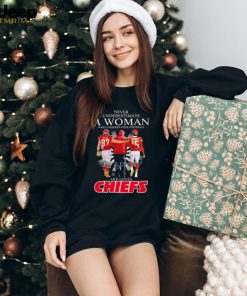 Never Underestimate A Woman Who Understands Football And Loves Kansas City Chiefs Kelce Mahomes And Andy Reid Signatures Shirt