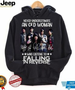 Never Underestimate An Old Woman Who Listens To Falling In Reverse T Shirt