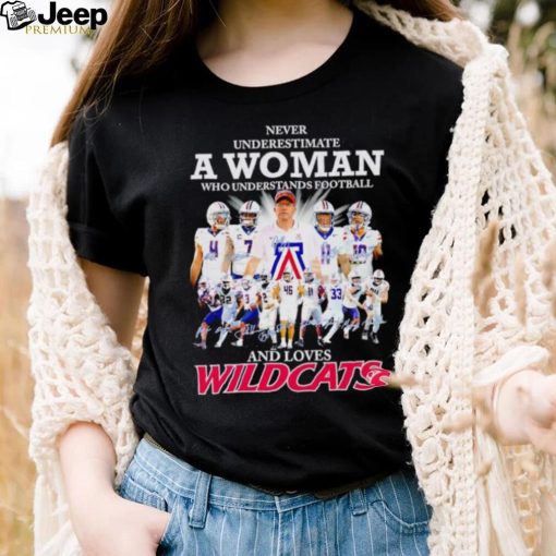 Never underestimate a woman who understands football and loves Arizona Wildcats shirt