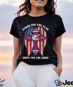 New England Patriots Stand For The Flag Kneel For The Cross 2024 T shirt