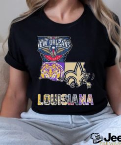 New Orleans Pelicans LSU Tigers New Orleans Saints Proud Of Louisiana T Shirt