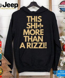 New Orleans Saints this shit more than a rizzi shirt