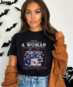 New York Giants Team Never Underestimate A Woman Who Understands Football T Shirt