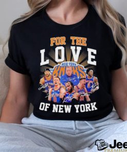 New York Knicks For The Love Of New York Signatures Shirt