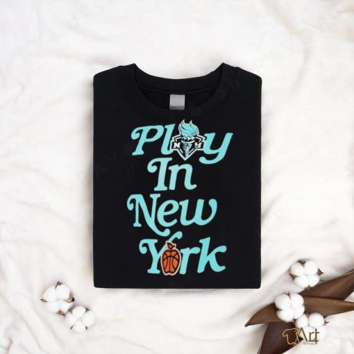 New York Liberty Play In T Shirt