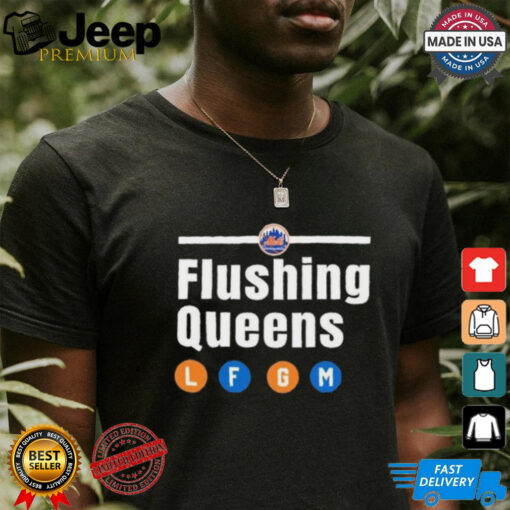 New York Mets Flushing Queen LFGM Shirt