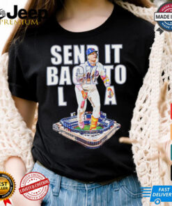 New York Mets Pete Alonso send it back to LA shirt