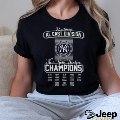 New York Yankees 21 Times AL East Division Champions 2024 Shirt