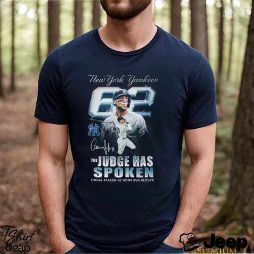 New York Yankees The Judge Has Spoken Single Season Al Home Run Record T Shirt