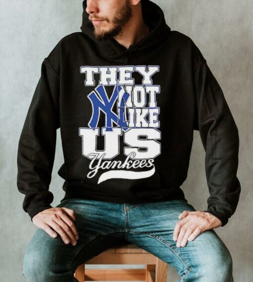 New York Yankees they not like us Yankees shirt