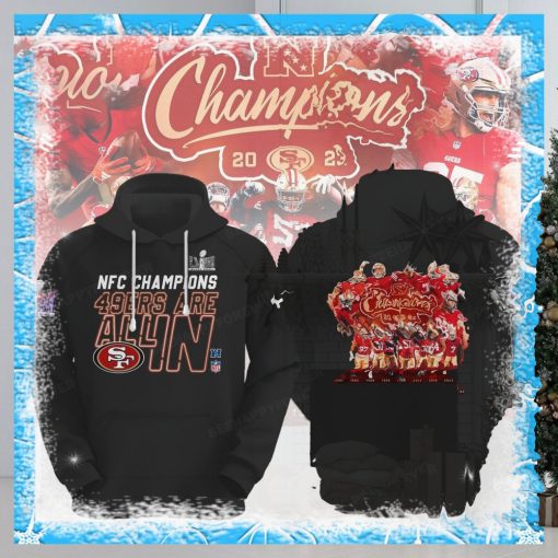 Nfc Champions 49ers Are All In Super Bowl Lviii Black Hoodie